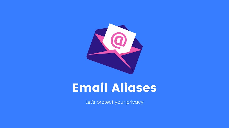 Email alias to protect privacy